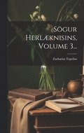 Sgur Herlknisins, Volume 3...