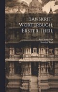 Sanskrit-W�rterbuch, Erster Theil