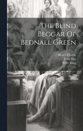 The Blind Beggar Of Bednall Green