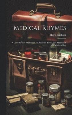 Hugo Erichsen - Medical Rhymes, Inbunden. Tillgänglighet: Lägg i varukorg