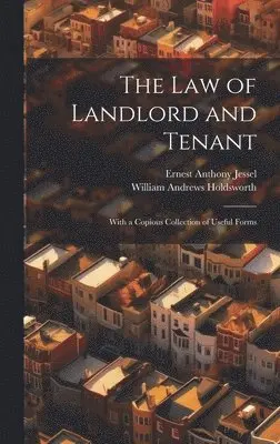 William Andrews Holdsworth, Ernest Anthony Jessel - Law of Landlord and Tenant, Inbunden. Tillgänglighet: Tillfälligt slut