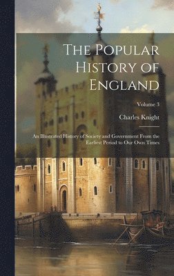 Charles Knight - Popular History of England, Inbunden