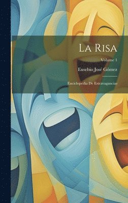 Eusebio José Gómez - Risa, Inbunden