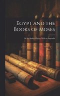 Egypt and the Books of Moses