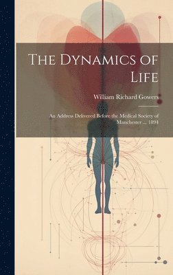 William Richard Gowers - Dynamics of Life, Inbunden. Tillgänglighet: Tillfälligt slut