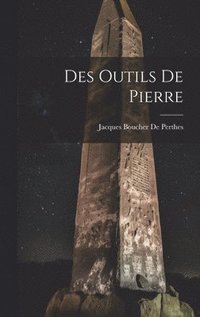 Des Outils De Pierre