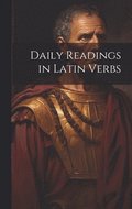 Daily Readings in Latin Verbs