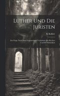 Luther Und Die Juristen