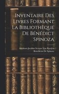 Inventaire Des Livres Formant La Bibliothque De Bndict Spinoza