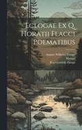 Eclogae Ex Q. Horatii Flacci Poematibus