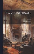 Vie Infernale ...