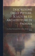 Descrizione Delle Pitture, Sculture Ed Architetture Di Padova