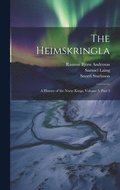 The Heimskringla: A History of the Norse Kings, Volume 5, part 3