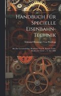 Handbuch Fr Specielle Eisenbahn-Technik: Bd. Der Locomotivbau. Bearbeitet Von W. Basson, Ludw. Becker, O. Grove ... 2. Auf. 1882