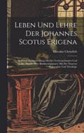 Leben Und Lehre Der Johannes Scotus Erigena