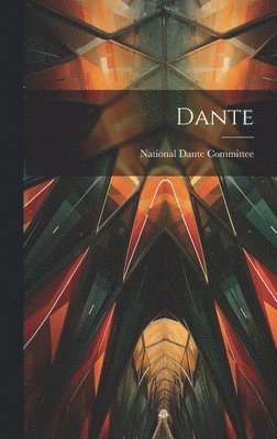 National Dante Committee - Dante, Inbunden