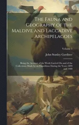 John Stanley Gardiner - Fauna and Geography of the Maldive and Laccadive Archipelagoes, Inbunden. Tillgänglighet: Lägg i varukorg