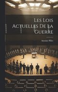 Les Lois Actuelles De La Guerre