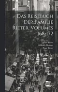 Das Reisebuch Der Familie Rieter, Volumes 168-172