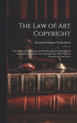 Emanuel Maguire Underdown - Law of Art Copyright, Inbunden. Tillgänglighet: Lägg i varukorg