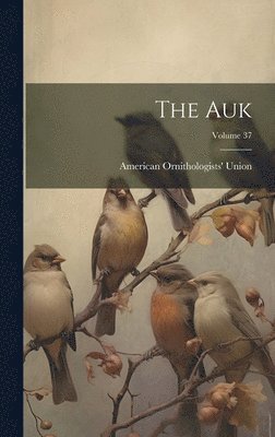 American Ornithologists' Union - Auk; Volume 37, Inbunden. Tillgänglighet: Lägg i varukorg