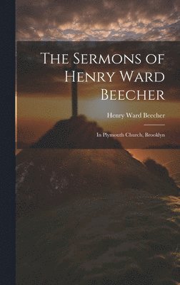 Sermons of Henry Ward Beecher