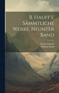 B. Hauff's' smmtliche Werke, Neunter Band
