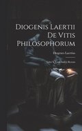 Diogenis Laertii De Vitis Philosophorum