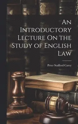 Introductory Lecture On the Study of English Law