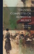 Oeuvres Compltes De Alfred De Musset