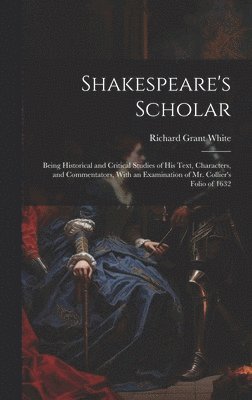 Shakespeare's Scholar