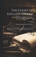 Court of England Under George Iv.