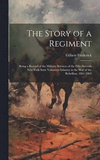 The Story of a Regiment