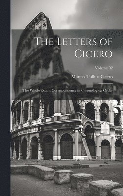 Marcus Tullius Cicero - Letters of Cicero, Inbunden