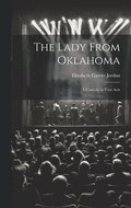 Lady From Oklahoma; a Comedy in Four Acts