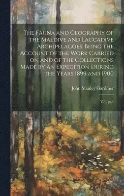John Stanley Gardiner - Fauna and Geography of the Maldive and Laccadive Archipelagoes, Inbunden. Tillgänglighet: Lägg i varukorg