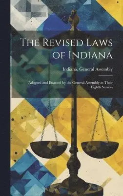 Indiana General Assembly - Revised Laws of Indiana, Inbunden. Tillgänglighet: Lägg i varukorg