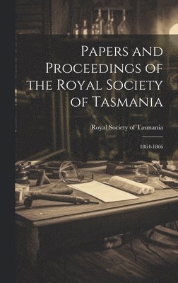 Royal Society of Tasmania - Papers and Proceedings of the Royal Society of Tasmania, Inbunden. Tillgänglighet: Lägg i varukorg