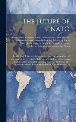 Future of NATO av United States Congress Senate Comm