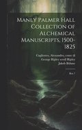 Manly Palmer Hall collection of alchemical manuscripts, 1500-1825