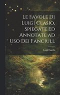 favole di Luigi Clasio, spiegate ed annotate ad uso dei fanciull