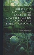 use of a Mathematical Model in the Computer Control of an Industrial Distillation Tower