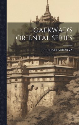 Bhattacharya Bhattacharya - Gaekwad's Oriental Series, Inbunden. Tillgänglighet: Lägg i varukorg