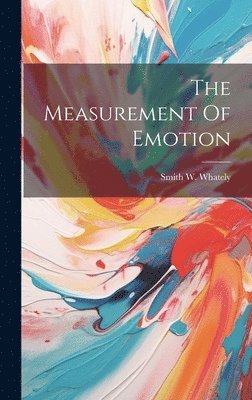 Measurement Of Emotion