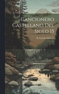 Cancionero castellano del siglo 15