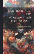Fr�hlings- und Wintermythus der Kesarsage