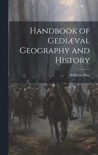 Handbook of Gedival Geography and History