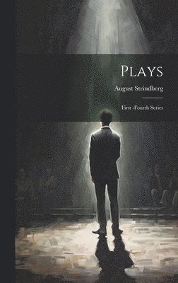 August Strindberg - Plays, Inbunden