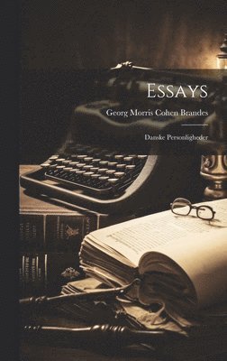 Georg Morris Cohen Brandes - Essays, Inbunden