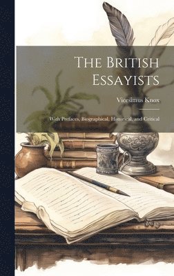Vicesimus Knox - British Essayists, Inbunden. Tillgänglighet: Lägg i varukorg